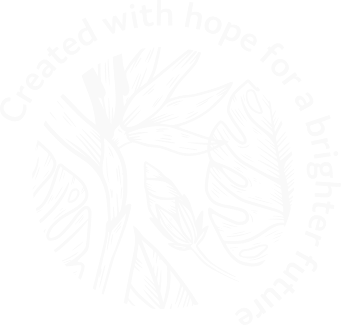 Created with hope for a brighter future